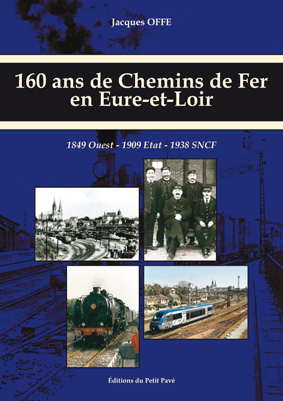 160 ans de Chemin de Fer en Eure-et-Loir - Photo couv-chemin-de-fer web.jpg